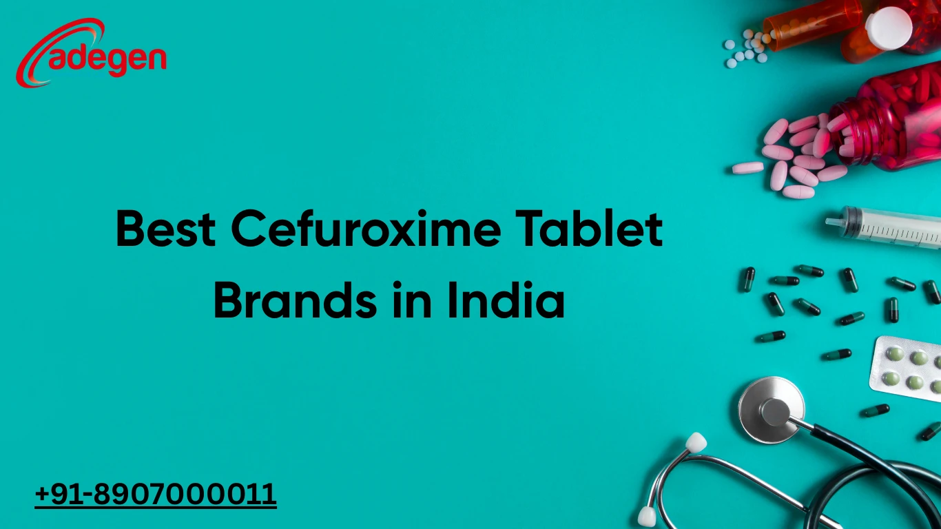Best Cefuroxime Tablet Brands in India
